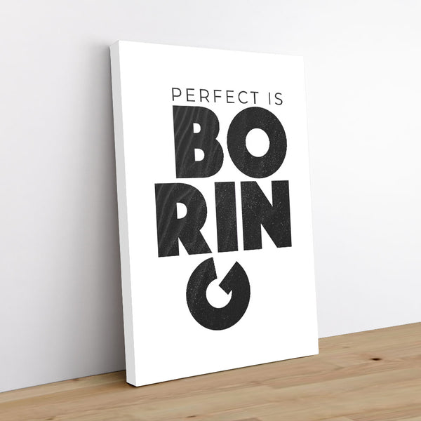 Perfect Is Boring - Other Canvas Print by doingly