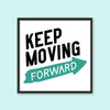Keep Moving Forward 1 - New Wall Tile by doingly