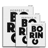 Perfect Is Boring 8 - Other Canvas Print by doingly